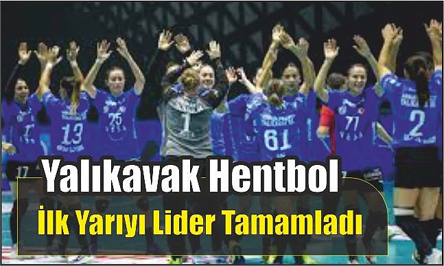 Yalıkavak Hentbol  İlk Yarıyı Lider Tamamladı